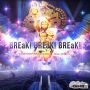 BREaK! BREaK! BREaK!